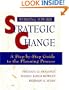 Working Toward Strategic Change: A Step-by-Step Guide to the Planning Process (Jossey-Bass Higher and Adult Education Series)