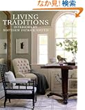 Living Traditions: Interiors by Matthew Patrick Smyth