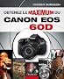 Obtenez le maximum du Canon EOS 60D
