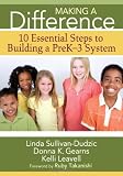 Making a Difference: 10 Essential Steps to Building a PreK-3 System