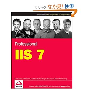 【クリックでお店のこの商品のページへ】Professional IIS 7 (For Dummies Series): Kenneth Schaefer, Jeff Cochran, Scott Forsyth, Rob Baugh, Mike Everest, Dennis Glendenning: 洋書