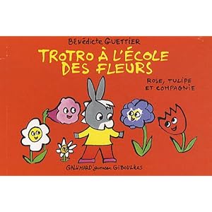 Trotro à l'école des fleurs : Rose, tulipe et compagnie