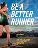 Be a Better Runner: Real World, Scientifically proven Training Techniques that Will Dramatically Improve Your Speed, Endurance, and Injury Resistance 5174zHs%2BYtL. SL160 Be a Better Runner: Real World, Scientifically proven Training Techniques that Will Dramatically Improve Your Speed, Endurance, and Injury Resistance