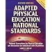 Adapted Physical Education National Standards - 2nd Edition