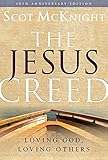 The Jesus creed : loving God, loving others