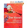 Der Koran: Erschlossen und kommentiert