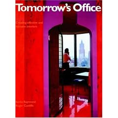 Tomorrow's Office: Creating Effective and Humane Interiors
