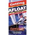 Getting Afloat: All you need to know about sailing small boats by Basil Mosenthal and Sue Pelling