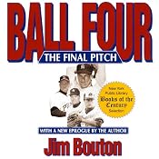 Ball Four: The Final Pitch | [Jim Bouton]