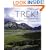 Trek!: The Best Trekking in the World