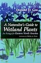 A Naturalist's Guide to Wetland Plants: An Ecology for Eastern North America