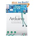 Arduino: Ein schneller Einstieg in die Microcontroller-Entwicklung