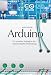 Produkt-Bild: Arduino: Ein schneller Einstieg in die Microcontroller-Entwicklung