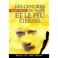 Les Cendres du pass� et le feu �ternel