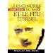 Les Cendres du pass� et le feu �ternel
