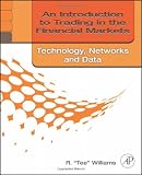 Market Basics Set: An Introduction to Trading in the Financial Markets: Technology: Systems, Data, and Networks Reviews