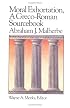 Moral Exhortation a Greco Roman Sourcebook (Library of Early Christianity)