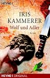 Wolf und Adler - Iris Kammerer