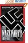 The Nazi Party 1919-1945: A Complete History