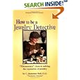 How to Be a Jewelry Detective (Antiques Detectives How to Series) by  C. Jeanenne Bell