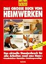 Das grosse Buch vom Heimwerken. Selbst ist der Mann