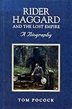 Rider Haggard and the lost empire