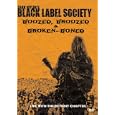 Black Label Society - Boozed, Broozed & Broken Boned