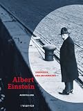 : Albert Einstein- Ingenieur des Universums. Einsteins Leben und Werk im Kontext. Ausstellungskatalog