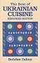The Best of Ukrainian Cuisine (Hippocrene International Cookbook Series)