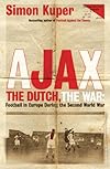 Ajax, the Dutch, the War