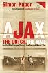 Ajax, the Dutch, the War: Football in Europe During the Second World War