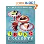 Retro Desserts: Totally Hip, Updated Classic Desserts from the '40S, '50S, 60s and '70s