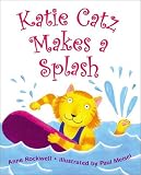 Katie Catz Makes a Splash (Good Sports) Anne Rockwell