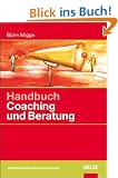 Handbuch Coaching und Beratung