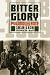 Bitter Glory: Poland & Its Fate 1918-1939
