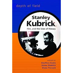 Depth of Field: Stanley Kubrick, Film and the Uses of History (Wisconsin Studies in Film)