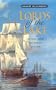 Lords of the Lake: The Naval War on Lake Ontario, 1812-1814