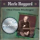 Okie from Muskogee by  Merle Haggard 