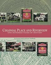 Colonial Place and Riverview: One Hundred Years of History