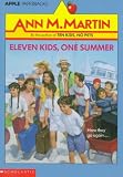 Eleven Kids, One Summer (An Apple Paperback)