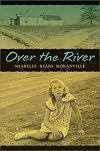 Over the River by Sharelle Byars Moranville