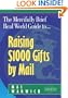 The Mercifully Brief, Real World Guide to Raising $1,000 Gifts By Mail