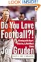 Do You Love Football?: Winning with Heart, Passion, and Not Much Sleep