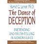 The Dance of Deception: Pretending and Truth-Telling in Women's Lives