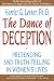 Search : The Dance of Deception: A Guide to Authenticity and Truth-Telling in Women's Relationships