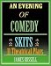 Search : An Evening Of Comedy Skits: 11 Minute Theatrical Plays