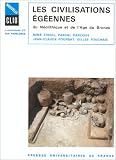 Les Civilisations égéennes du Néolithique et de l\'Age du bronze