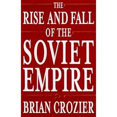 The Rise and Fall of the Soviet Empire