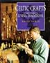Celtic Crafts: The Living Tradition