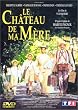Le Ch�teau de ma m�re